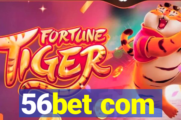 56bet com